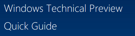 1 full The Windows 10 Technical Preview Quick User Guide is here  downloadable PDF