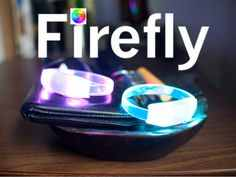 1 full Firefly LED Wristband App Could Be The Next Social Phenomenon 1 full Firefly LED Wristband App Could Be The Next Social Phenomenon