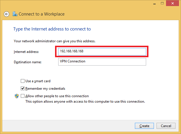 How to Create and use a VPN Connection in Windows 8
